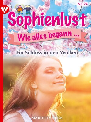 cover image of Sophienlust, wie alles begann 24 – Familienroman